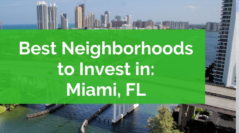 Best Areas to Invest in Miami